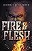 Fire and Flesh: A Manifest Delusions Short Story