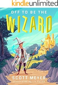 Off to Be the Wizard [Kindle in Motion] (Magic 2.0 Book 1)