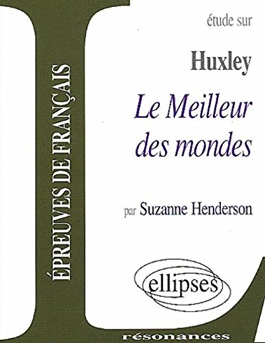 Étude sur Huxley, 