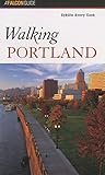 Front cover for the book Walking Portland by Sybilla Avery Cook