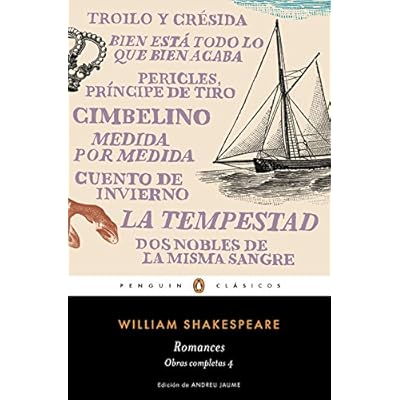 Romances (Obra completa Shakespeare 4) (PENGUIN CLÁSICOS) Romances (Obra completa Shakespeare 4) (PENGUIN CLÁSICOS)