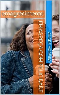 Livro Emagreça com felicidade: emagrecimento