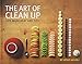 The Art of Clean Up: Life Made Neat and Tidy - Book by Ursus Wehrli