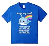 The Always Be A Narwhal Shirt