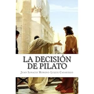 La decision de Pilato (Spanish Edition)