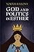God and Politics in Esther by Yoram Hazony