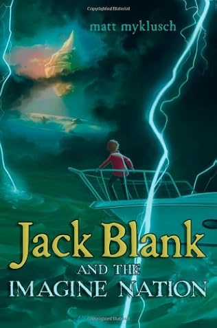 Jack Blank And The Imagine Nation Jack Blank Book 1 By