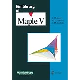 Einf&uuml;hrung in Maple V (German Edition)