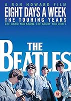 The Beatles: Eight Days a Week - The Touring Years