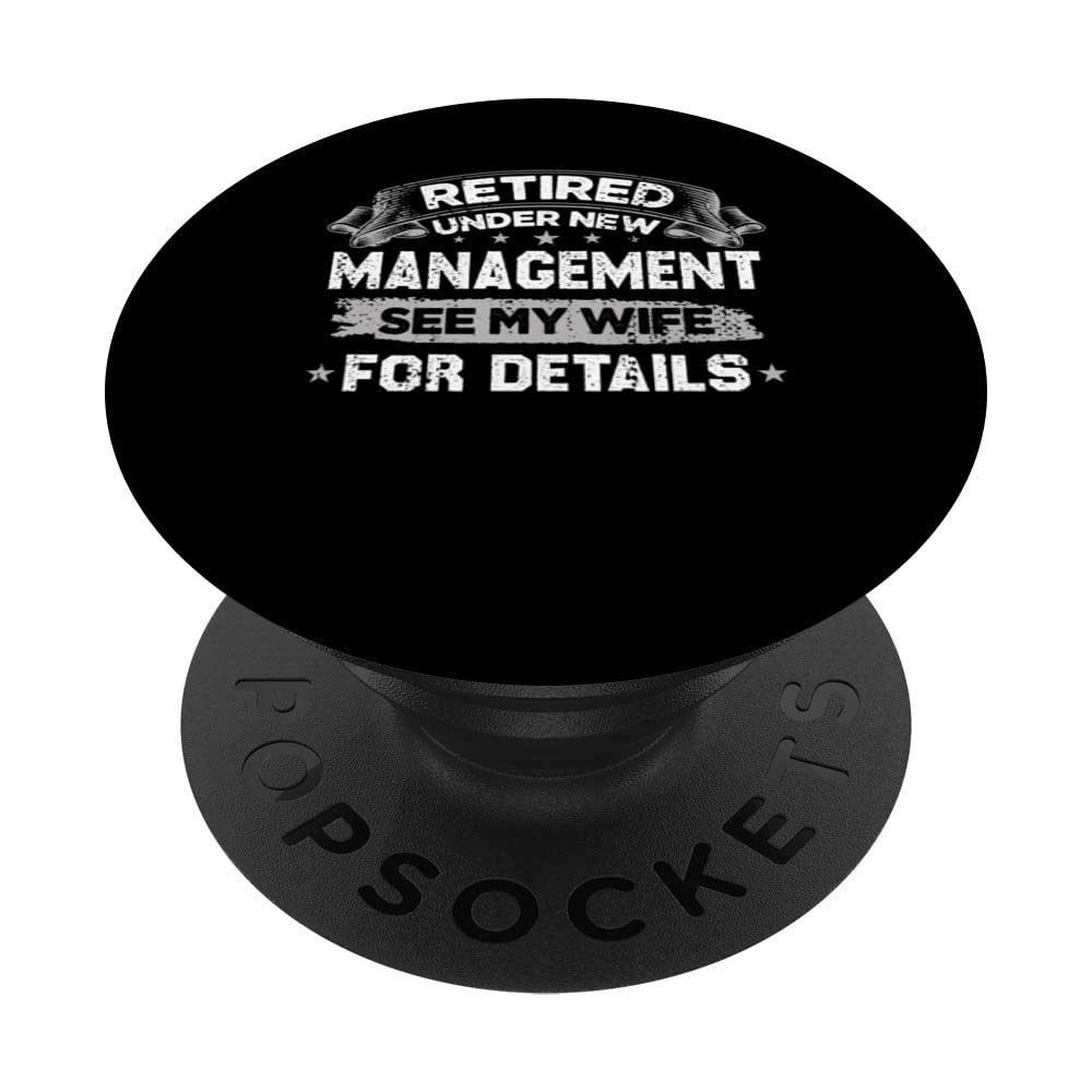 Under new management pensioner gifts at retirement PopSockets Swappable PopGrip