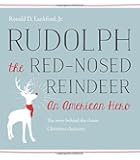 Rudolph the Red-Nosed Reindeer: An American Hero