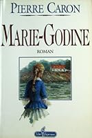 Marie-Godine: [roman] 2891115996 Book Cover