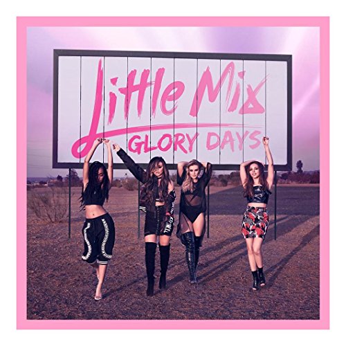 Album Art for Glory Days by Little Mix