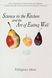 Science in the Kitchen and the Art of Eating Well (Lorenzo Da Ponte Italian Library) by 