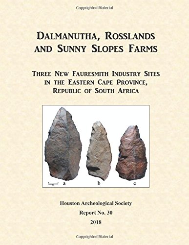 [B.O.O.K] Dalmanutha, Rosslands and Sunny Slopes Farms: Three New Faursmith Industry Sites in the Eastern Cape<br />PDF