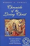Chronicle of the Living Christ by Robert Powell
