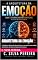 Livro ARQUITETURA DA EMOÇÃO : A Arquitetura da Emoção: Neurociência e os mecanismos que moldam sentimentos, decisões e comportamento humano (Despertar da Mente)