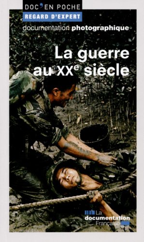 La guerre au XXe siècle by Stéphane Andoin-Rouzeau, Raphaëlle Branche, Anne Duménil, Pierre Grosser