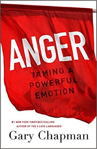 Anger: Taming a Powerful Emotion 1629535419 Book Cover