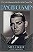 Dangerous Men: Pre-Code Hollywood and the Birth of the Modern Man