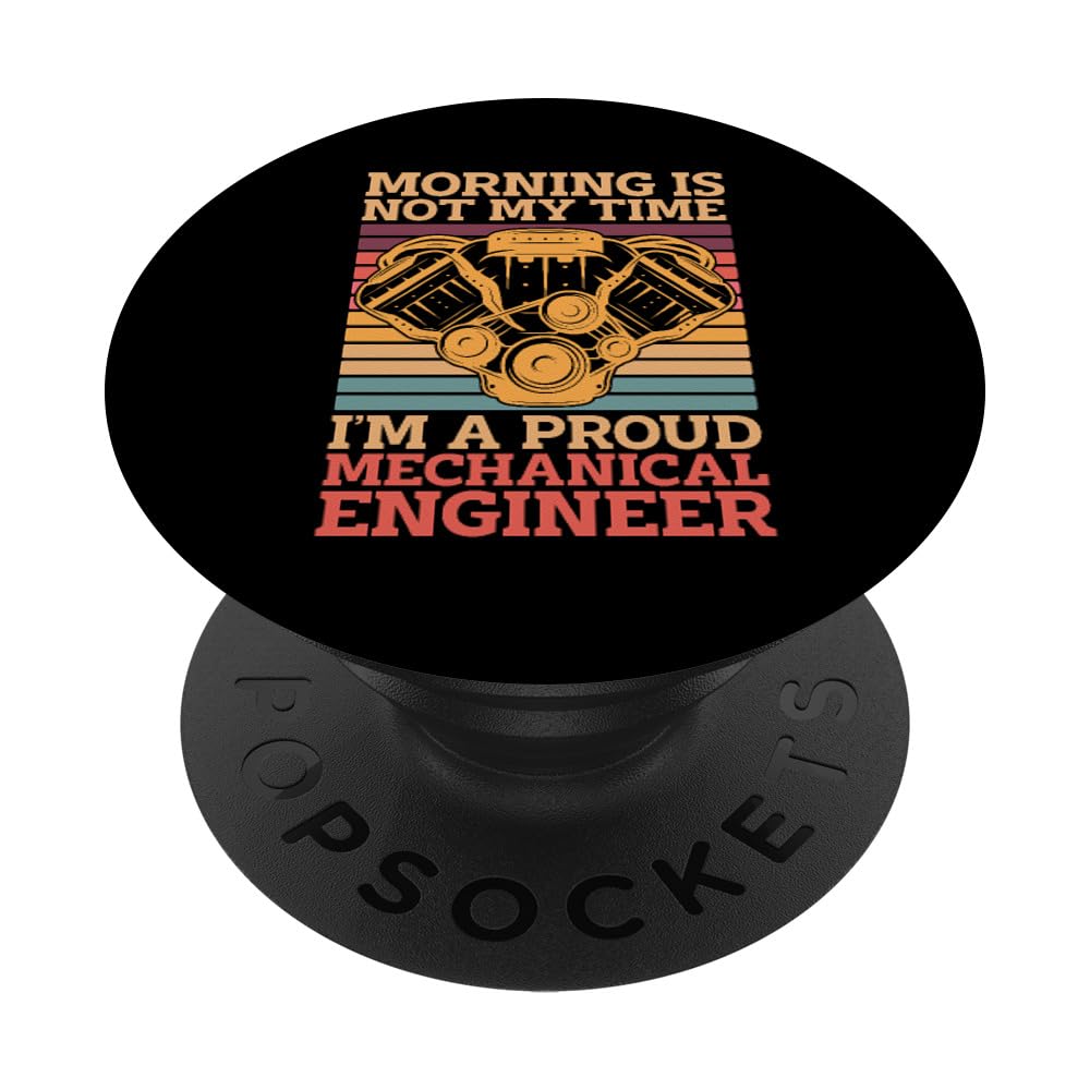 Morning Is Not My Time I'm Auto Mechanic Mechanical Engineer PopSockets Swappable PopGrip