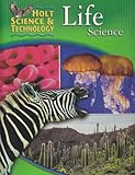 Holt Science & Technology: ?STUDENT EDITION? Life Science 2005 (Holt Science & Technology 2005), RINEHART AND WINSTON HOLT, 0030664764