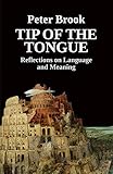 Tip of the Tongue: Reflections on Language and Meaning by