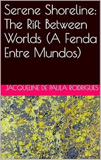Livro Serene Shoreline: The Rift Between Worlds (A Fenda Entre Mundos) (Mistérios de Serene Shoreline Livro 6)
