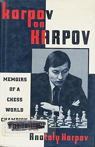 Karpov on Karpov: Memoirs of a Chess World Champion