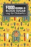 Food Journal & Blood Sugar Log for Diabetics: Blood Glucose Record Template, Diabetes Logbook, Gluco by Rogue Plus Publishing