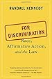 For Discrimination: Race, Affirmative Action, and the Law