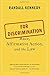For Discrimination: Race, Affirmative Action, and the Law