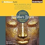 Buddha's Brain: The Practical Neuroscience of