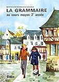 La grammaire au cours moyen 2e année by 