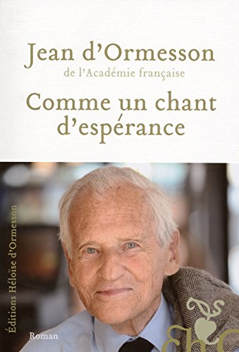 Comme Un Chant D Esperance Telecharger Pdf De Jean D Ormesson Raibogarro