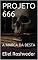 Livro PROJETO 666: A MARCA DA BESTA
