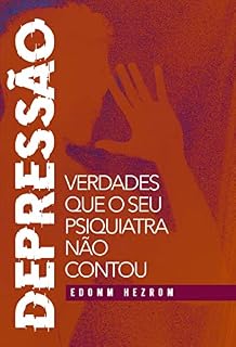Livro Depressão: verdades que o seu psiquiatra não contou