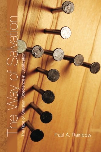 The Way of Salvation: The Role of Christian Obedience in Justification