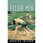 Future Men: Raising Boys to Fight Giants