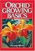 Orchid Growing Basics by 