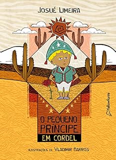 Livro O Pequeno Principe em cordel (Adaptação da obra de Antoine de Saint-Exupéry)