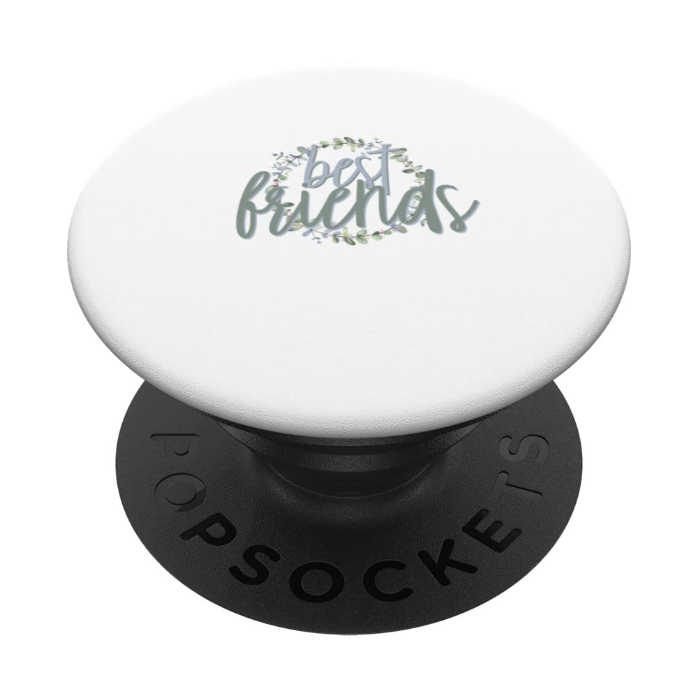 Best friends forever best friends best friend saying PopSockets Swappable PopGrip