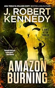 Amazon Burning (A James Acton Thriller, #10) (James Acton Thrillers)