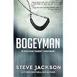 Bogeyman: He Was Every Parent's Nightmare