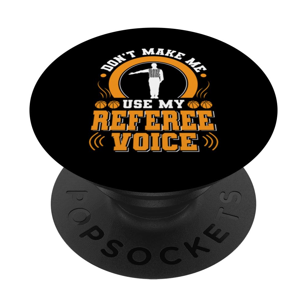 Funny Basketball Ref Hoops Referee Voice Basketball Referee PopSockets Swappable PopGrip
