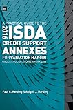 A Practical Guide to the 2016 ISDA Credit Support