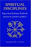 Spiritual Disciplines: Papers from the Eranos Yearbooks. by 