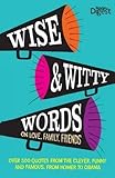 Wise and Witty Words: On Love, Family, Friends. by 
