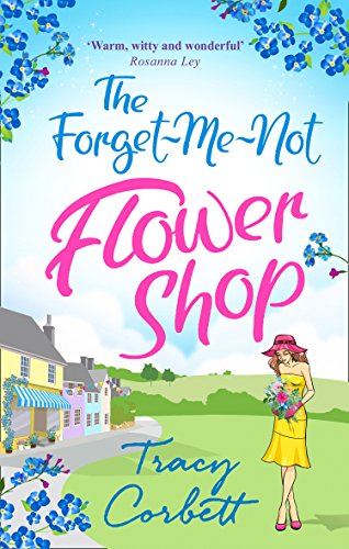 The Forget-Me-Not Flower Shop: The feel-good romantic comedy to read this summer holiday