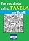 Livro Por que ainda existe FAVELA no Brasil